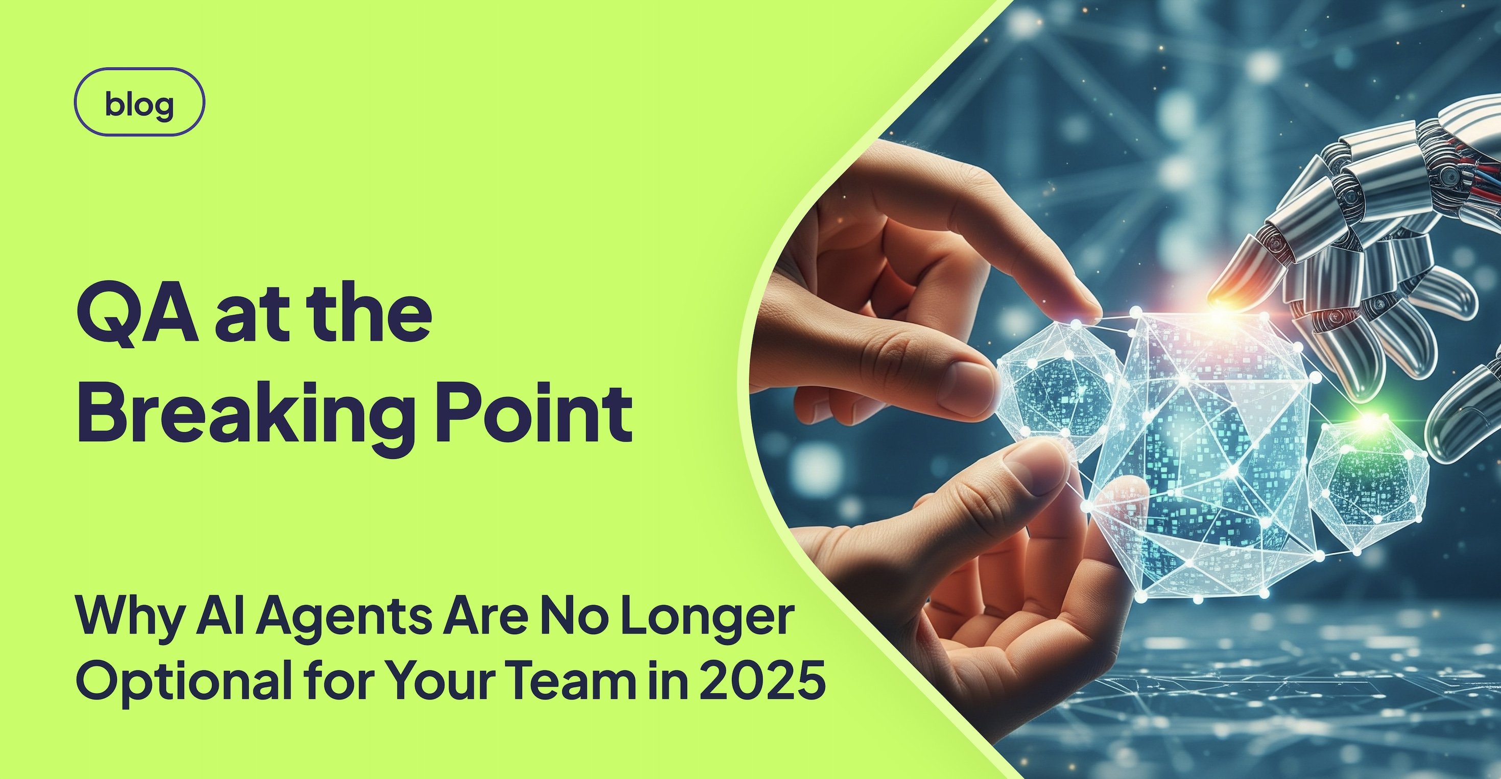 Why Every QA Team Needs an AI Agent for Testing in 2025