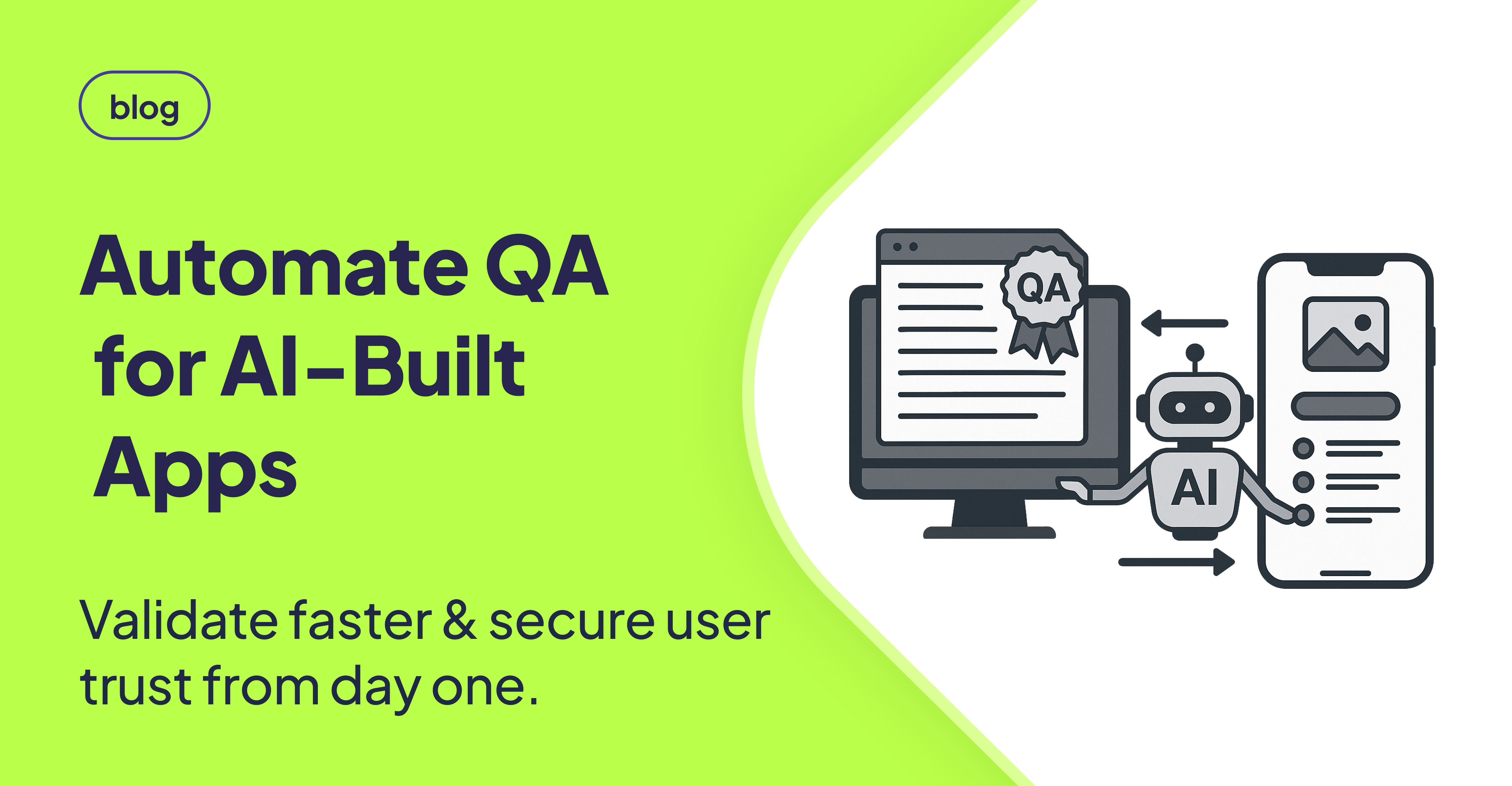How to Automatically Test Your AI-Generated App in Minutes (2025 Guide)