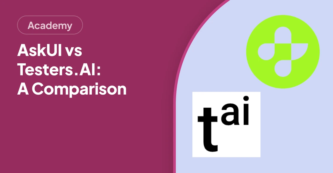 AskUI vs Testers.AI: Feature-by-Feature Comparison for QA Leaders