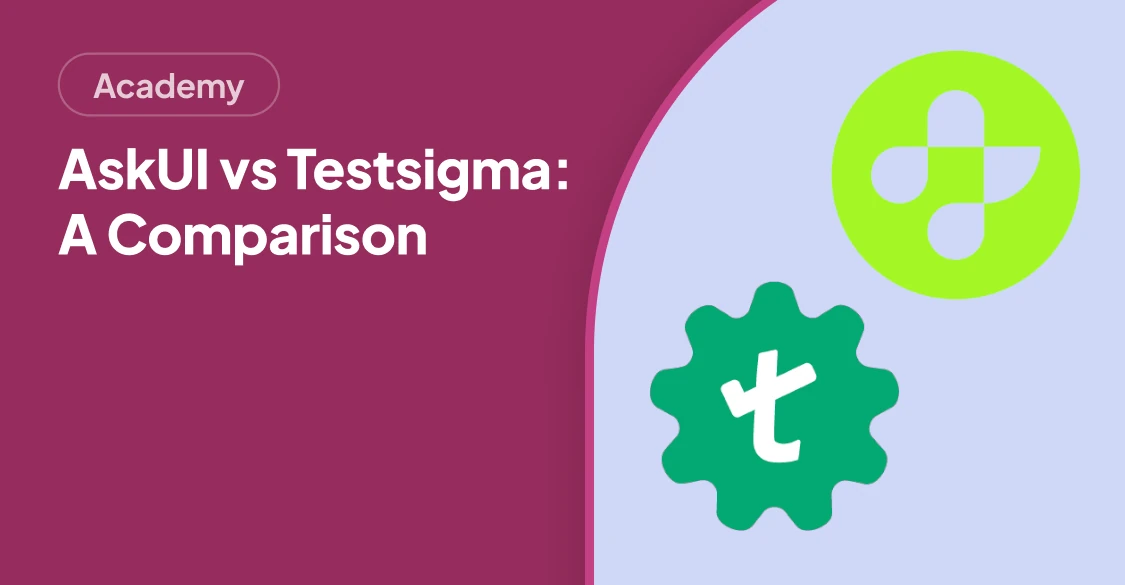 AskUI vs Testsigma: Which Test Automation Tool Fits Your Team?