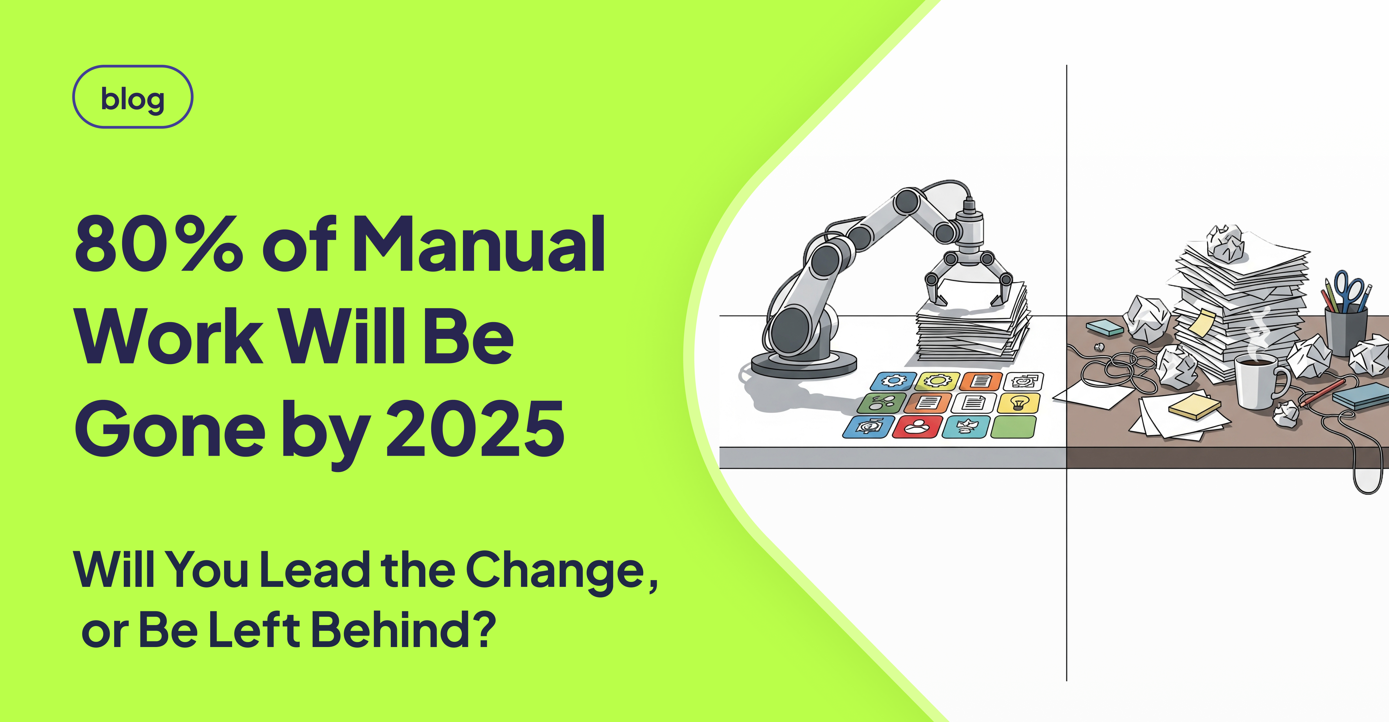 Why AI Automation Will Replace 80% of Manual Tasks in 2025