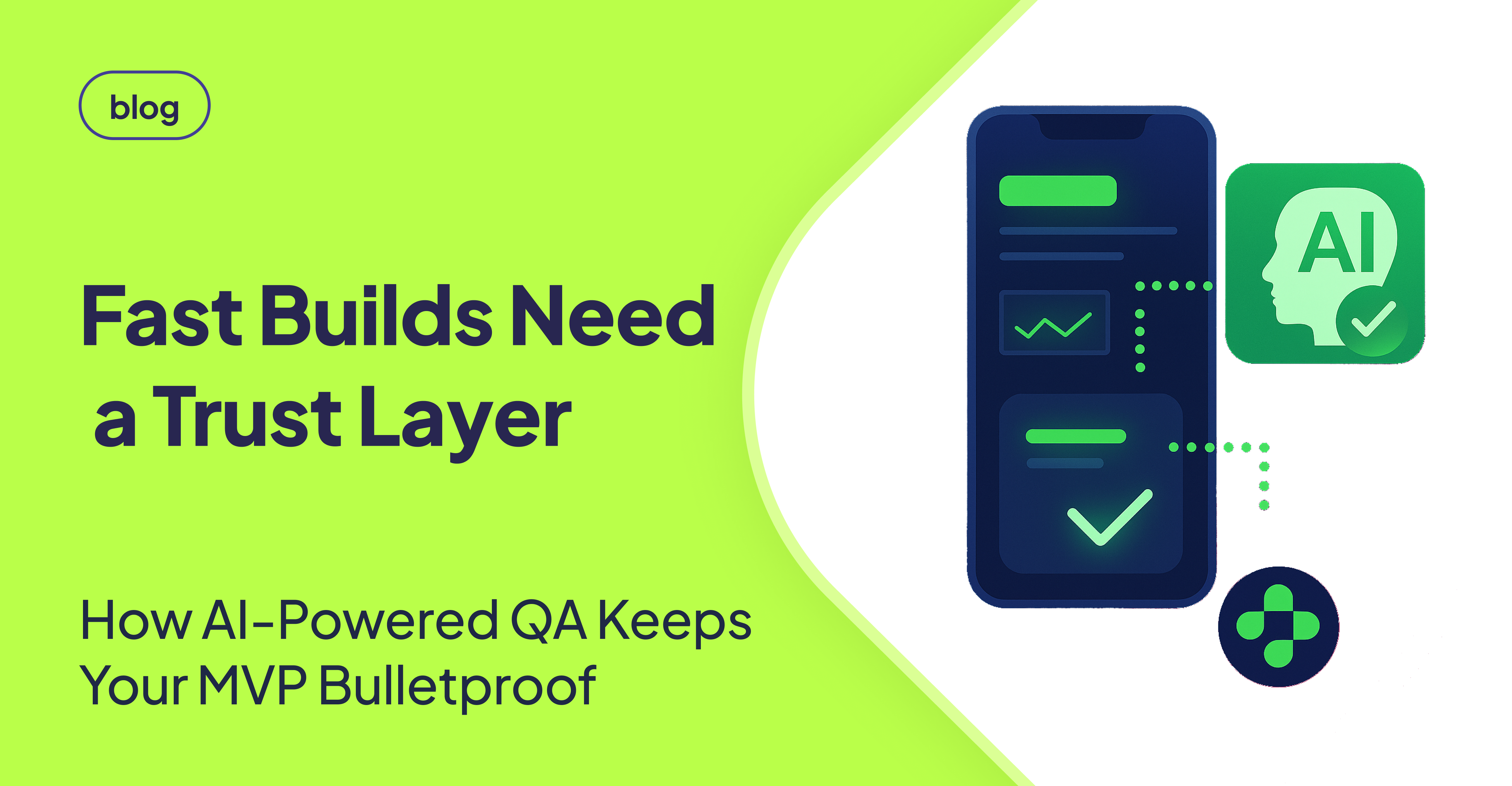 From MVP to Production: Why Speed Needs a Trust Layer