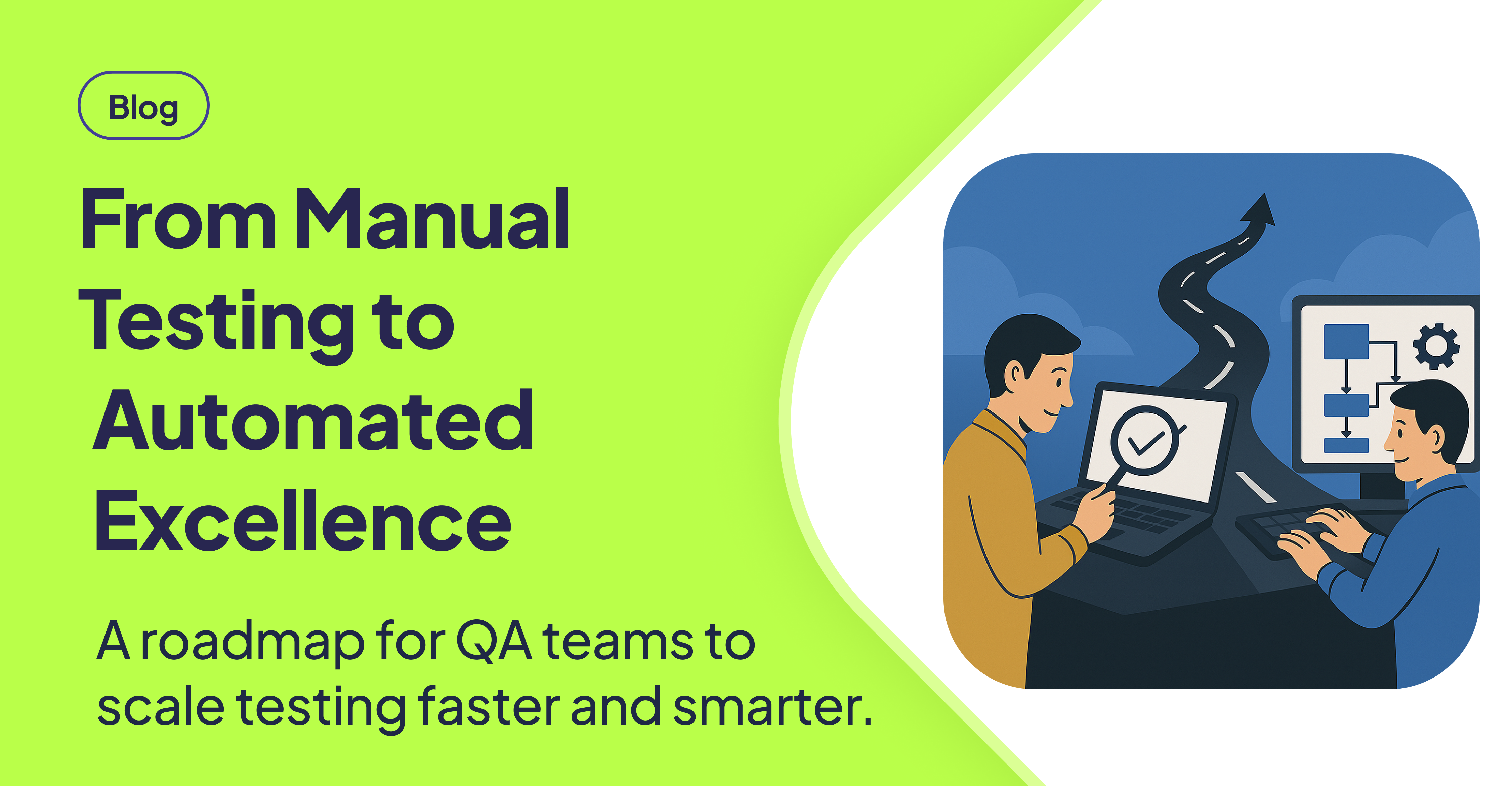 From Manual Testing to Automated Excellence: A Roadmap for QA Teams