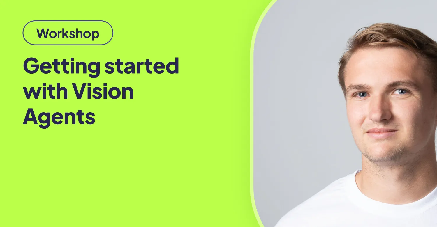 What Is a Vision Agent? A Practical Guide for Developers